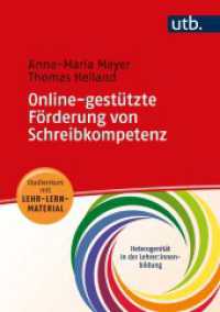 Online-gestützte Förderung von Schreibkompetenz : Studienkurs mit Lehr-Lern-Material (Heterogenität in der Lehrer:innenbildung 7) （2023. 165 S. 21 SW-Abb., 7 Tabellen. 240 mm）