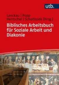 Biblisches Arbeitsbuch für Soziale Arbeit und Diakonie （2021. 339 S. 1 SW-Abb. 215 mm）