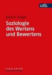 Soziologie des Wertens und Bewertens (Einsichten. Themen der Soziologie 8) （2022. 232 S. 215 mm）