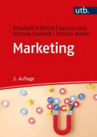 Marketing : Theorie und Praxis （2., überarb. Aufl. 2022. 242 S. 89 Farbabb. 240 mm）