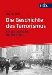 Die Geschichte des Terrorismus : Von der Antike bis zur Gegenwart （2022. 318 S. 215 mm）