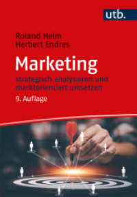 Marketing : strategisch analysieren und marktorientiert umsetzen (Grundwissen der Ökonomik) （9., überarb. Aufl., erw. Aufl. 2024. 499 S. 158 SW-Abb. 215 mm）