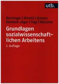 Grundlagen sozialwissenschaftlichen Arbeitens : Eine anwendungsorientierte Einführung （3., erw. Aufl. 2023. 178 S. 33 SW-Abb., 8 Tabellen. 215 mm）