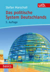 Das politische System Deutschlands (utb basics) （5., überarb. Aufl. 2023. 295 S. 34 SW-Abb. 215 mm）