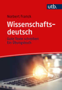 Wissenschaftsdeutsch : Gute Texte schreiben - Ein Übungsbuch （2022. 156 S. 1 Tabellen. 215 mm）
