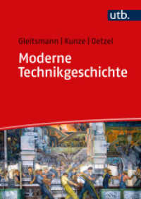 Moderne Technikgeschichte : Eine Einführung in ihre Geschichte, Theorien, Methoden und aktuellen Forschungsfelder （2022. 486 S. 240 mm）