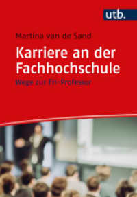 Karriere an der Fachhochschule : Wege zur FH-Professur （2022. 138 S. 6 SW-Abb., 4 Tabellen. 215 mm）