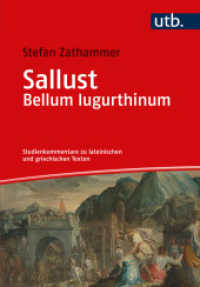 Sallust. Bellum Iugurthinum : Studienkommentar (Studienkommentare zu lateinischen und griechischen Texten 2) （2022. 147 S. 215 mm）