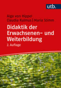 Didaktik der Erwachsenen- und Weiterbildung （2., überarb. Aufl. 2022. 139 S. 6 SW-Abb., 2 Tabellen. 215 mm）