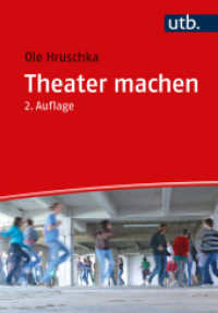 Theater machen : Eine Einführung in die theaterpädagogische Praxis （2., überarb. Aufl. 2022. 180 S. 33 SW-Abb. 215 mm）