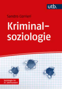 Kriminalsoziologie (Soziologie im 21. Jahrhundert) （2023. 136 S. 30 SW-Abb. 215 mm）