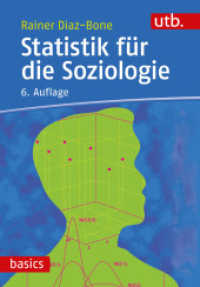 Statistik für die Soziologie (utb basics) （6., überarb. Aufl. 2023. 314 S. 61 Farbabb., 72 Tabellen. 215 mm）