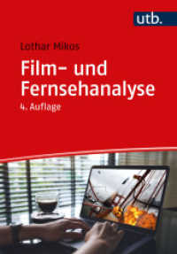 Film- und Fernsehanalyse （4., überarb. Aufl., erw. Aufl. 2023. 486 S. 10 SW-Abb., 78 Farbab）