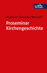 Proseminar Kirchengeschichte : Einführung in die Methoden des wissenschaftlichen Arbeitens （2022. 98 S. 185 mm）