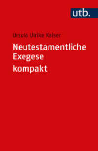 Neutestamentliche Exegese kompakt : Eine Einführung in die wichtigsten Methoden und Hilfsmittel （2022. 256 S. 185 mm）