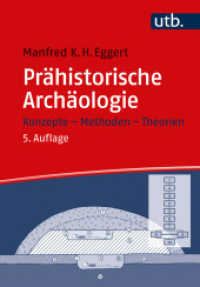 Prähistorische Archäologie : Konzepte und Methoden （5., überarb. Aufl. 2024. 485 S. 95 SW-Abb. 215 mm）