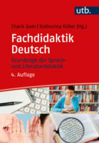 Fachdidaktik Deutsch : Grundzüge der Sprach- und Literaturdidaktik (Literaturwissenschaft elementar) （4., überarb. Aufl. 2022. 392 S. 21 SW-Abb., 20 Tabellen. 215 mm）