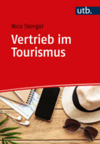 Vertrieb im Tourismus : Kanäle, Strukturen, Digitalisierung （2024. 230 S. 215 mm）