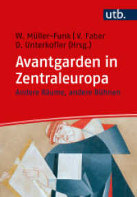 Avantgarden in Zentraleuropa : Andere Räume, andere Bühnen （2023. 350 S. 64 SW-Abb. 215 mm）