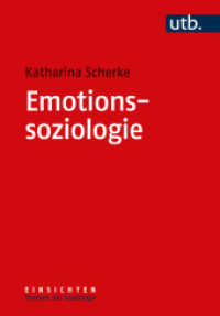 Emotionssoziologie (Einsichten. Themen der Soziologie 11) （2023. 252 S. 1 SW-Abb. 215 mm）