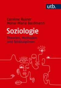 Soziologie : Ausgewählte Theorien, Methoden und Teildisziplinen （2024. 240 S. 215 mm）