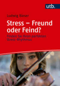 Stress - Freund oder Feind? : Finden Sie Ihren perfekten Stress-Rhythmus （2023. 220 S. 215 mm）