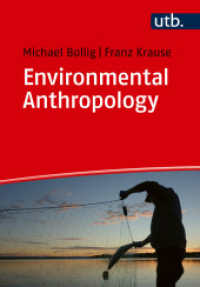 Environmental Anthropology : Current issues and fields of engagement （2023. 288 S. 40 Farbabb., 2 Tabellen. 215 mm）
