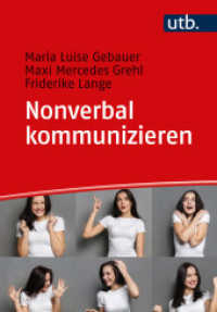 Nonverbal kommunizieren : Körperausdruck in Studium und Beruf erfolgreich einsetzen （2024. 200 S. 215 mm）