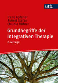 Grundbegriffe der Integrativen Therapie : Ein Nachschlagewerk （2., überarb. Aufl. 2023. 168 S. 240 mm）
