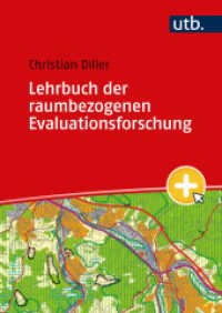Lehrbuch der raumbezogenen Evaluationsforschung （2023. 196 S. 8 SW-Abb., 12 Farbabb., 7 Tabellen. 240 mm）