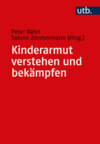 Kinderarmut verstehen und bekämpfen : Perspektiven zur Einführung （2023. 160 S. 215 mm）