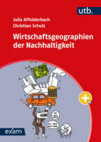 Wirtschaftsgeographien der Nachhaltigkeit (utb exam) （2024. 488 S. 8 SW-Abb., 118 Farbabb., 9 Tabellen, 6 Ktn. 240 mm）