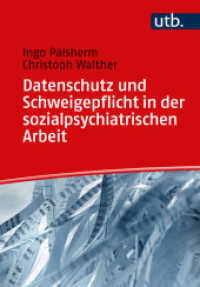 Datenschutz und Schweigepflicht in der sozialpsychiatrischen Arbeit （2023. 128 S. 6 SW-Abb. 215 mm）