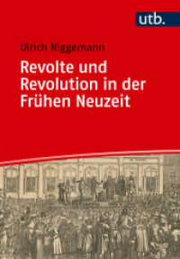 Revolte und Revolution in der Frühen Neuzeit (Einführungen in die Geschichtswissenschaft. Frühe Neuzeit 3) （2023. 400 S. 7 SW-Abb. 215 mm）