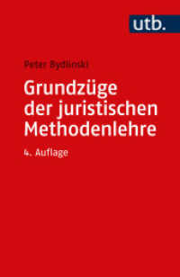 Grundzüge der juristischen Methodenlehre （4., überarb. Aufl. 2023. 162 S. 185 mm）