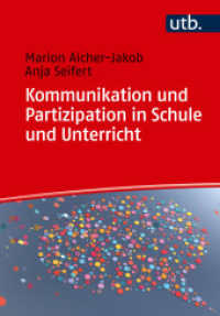 Kommunikation und Partizipation in Schule und Unterricht （2024. 200 S. 40 SW-Abb. 215 mm）