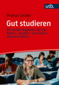 Gut studieren : Ein Studienbegleiter für die Kultur-, Geistes- und Sozialwissenschaften （2024. 164 S. 1 Tabellen. 215 mm）