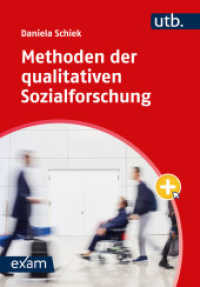 Methoden der qualitativen Sozialforschung (utb exam) （2024. 276 S. 26 SW-Abb., 22 Farbabb., 9 Tabellen. 215 mm）