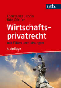 Wirtschaftsprivatrecht : mit Fällen und Lösungen （4., überarb. Aufl., erw. Aufl. 2025. 390 S. 215 mm）