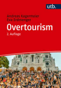 Overtourism （2., überarb. Aufl., erw. Aufl. 2025. 332 S. 103 Farbabb., 4 Tabel）