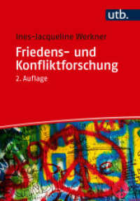 Friedens- und Konfliktforschung : Eine Einführung （2., überarb. Aufl. 2024. 305 S. 24 SW-Abb. 215 mm）