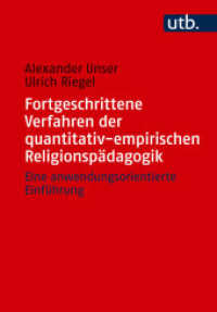 Fortgeschrittene Verfahren der quantitativ-empirischen Religionspädagogik : Eine anwendungsorientierte Einführung （2025. 168 S. 9 SW-Abb., 38 Farbabb., 4 Tabellen. 215 mm）