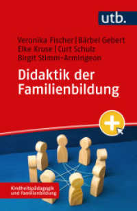 Didaktik der Familienbildung (Kindheitspädagogik und Familienbildung 7) （2024. 360 S. 7 Checklisten. 185 mm）
