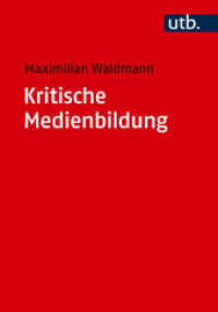 Kritische Medienbildung : Eine Einführung in Macht-, Herrschafts- und Ungleichheitsverhältnisse digitaler Kultur （2024. 282 S. 215 mm）