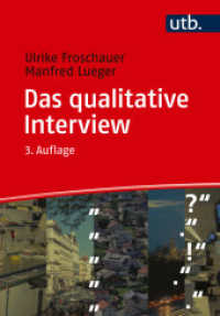 Das qualitative Interview : Zur Praxis interpretativer Analyse sozialer Systeme （3., überarb. Aufl. 2024. 268 S. 15 SW-Abb. 215 mm）