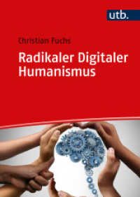 Radikaler Digitaler Humanismus : Eine Philosophie für die digitale Gesellschaft des 21. Jahrhunderts （2024. 167 S. 8 SW-Abb., 10 Tabellen. 240 mm）