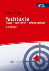 Fachtexte lesen - verstehen - wiedergeben (Uni Tipps) （3., überarb. Aufl., erw. Aufl. 2025. 176 S. 13 SW-Abb., 9 Tabelle）