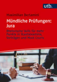 Mündliche Prüfungen: Jura : Rhetorische Skills für mehr Punkte in Staatsexamina, Vorträgen und Moot Courts （2025. 166 S. 215 mm）