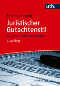 Juristischer Gutachtenstil : Ein Lehr- und Arbeitsbuch （4., überarb. Aufl., erw. Aufl. 2024. 168 S. 11 SW-Abb., 35 Tabell）