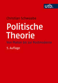 Politische Theorie : Von Platon bis zur Postmoderne (Grundzüge der Politikwissenschaft) （5., überarb. Aufl., erw. Aufl. 2025. 336 S. 215 mm）